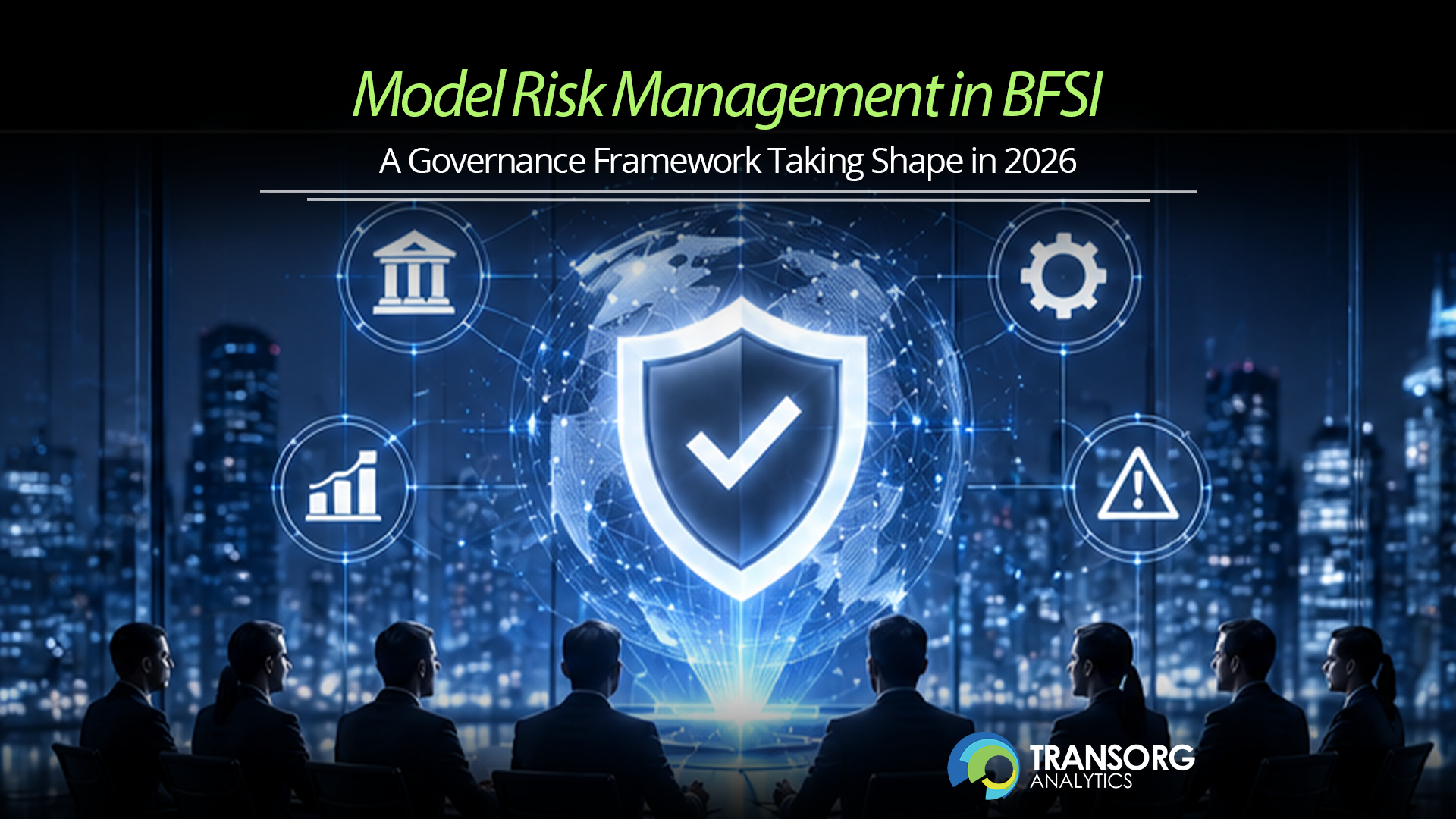 Model Risk Management in BFSI A Governance Framework Taking Shape in 2026